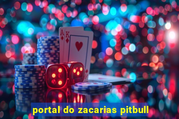 portal do zacarias pitbull